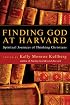 Finding God at Harvard: Spiritual Journeys of Thinking Christians