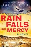 Rain Falls Like Mercy: A Novel