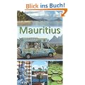 Mauritius und Rodrigues: Ein Reisef�hrer f�r die Inseln Mauritius und Rodrigues