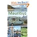 Mauritius und Rodrigues: Ein Reisef�hrer f�r die Inseln Mauritius und Rodrigues