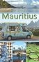 Mauritius und Rodrigues: Ein Reisef�hrer f�r die Inseln Mauritius und Rodrigues