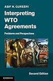 Interpreting WTO agreements : problems and perspectives