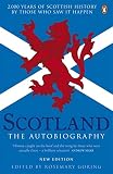 Scotland : the autobiography : 2,000 years of Scottish history by those who saw it happen