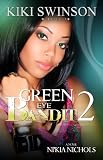 Green Eye Bandit part 2