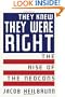 They Knew They Were Right: The Rise of the Neocons