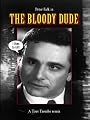 THE BLOODY DUDE Starring Peter Falk