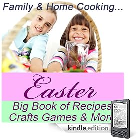 Easter, Big Book of over 200 Recipes, Crafts, Games and More!
