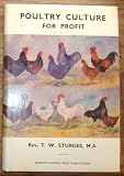 Poultry culture for profit : a guide to the general management of poultry