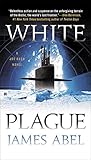 White Plague (A Joe Rush Novel)