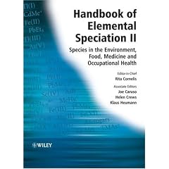 Handbook of Elemental Speciation,  Handbook of Elemental Speciation II: Species in the Environment, Food, Medicine and Occupational Health