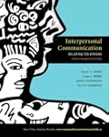 Interpersonal Communication: Relating...