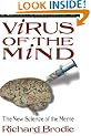 Virus of the Mind: The New Science of the Meme