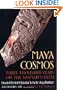 Maya Cosmos: Three Thousand Years on the Shaman's Path