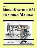MicroStation V8i Training Manual 3D Level 3