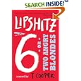 Lipshitz Six, or Two Angry Blondes by T. Cooper