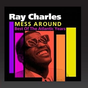  Mess Around (Best Of The Atlantic Years)