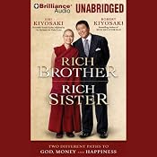 Rich Brother, Rich Sister: Two Different Paths to God, Money and Happiness | [Robert Kiyosaki, Emi Kiyosaki]