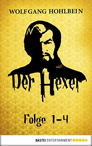 Der Hexer -  Folge 1-4 (Der Hexer - Sammelband) (German Edition)