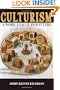 Culturism: A Word, A Value, Our Future