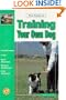 The Guide to Training Your Own Dog