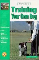 Guide to Training Your Own Dog: Housebreaking, Tricks, Basic Obedience, Behavior Modification, Fully Illustrated (Re Dog Series)