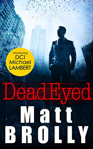 Dead Eyed (DCI Michael Lambert, Book 1)