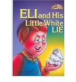 [ ELI AND HIS LITTLE WHITE LIE (ARTSCROLL MIDDOS BOOKS) - GREENLIGHT ] By Golding, Goldie ( Author) 1989 [ Hardcover ]