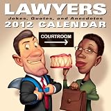 Lawyers: Jokes Quotes and Anecdotes: 2012 Day-to-Day Calendar