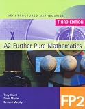 MEI A2 Further Pure Mathematics: Bk. 2 (MEI Structured Mathematics (A+AS Level) Third Edition)