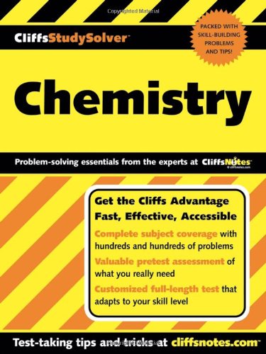 CliffsStudySolver Chemistry, by Charles Henrickson CliffsStudySolver Chemistry, by Charles Henrickson