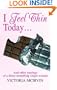 I Feel Thin Today . . . And other musings of a thirty-something single woman