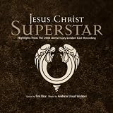 Jesus Christ Superstar (Highlights From The 20th Anniversary London Cast Recording) - Andrew Lloyd Webber