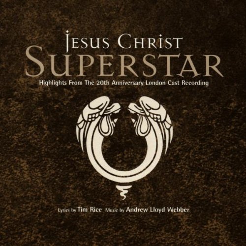 Release “Jesus Christ Superstar (Highlights From 20th Anniversary)” by