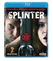 Splinter [Blu-ray]