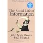 The Social Life of Information by John Seely Brown