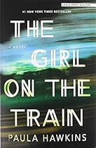 The Girl On The Train (Thorndike Press Large Print Peer Picks) The Girl On The Train (Thorndike Press Large Print Peer Picks)