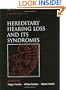 Hereditary Hearing Loss and Its Syndromes (Oxford Monographs on Medical Genetics)
