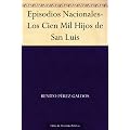 Episodios Nacionales-Los Cien Mil Hijos de San Luis
