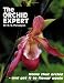 The Orchid Expert: Name that orchid - and get it to flower again