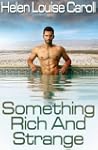 Something Rich And Strange