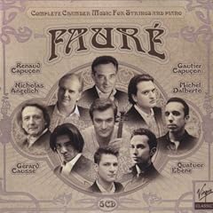Faur�: Complete Chamber Music for Strings & Piano