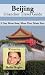 Beijing Travel Guide - 3 Day Must Sees, Must Dos, Must Eats