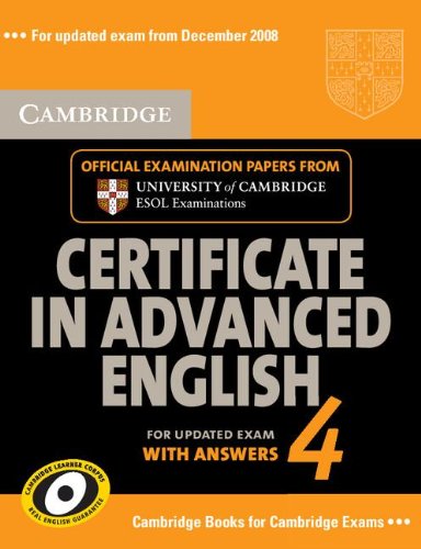Cambridge Certificate in Advanced English 4 for Updated Exam Self-Study Pack (Student's Book with Answers and Audio CDs (2)): Official Examination ...