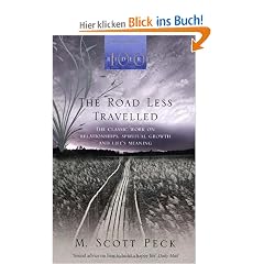 Road Less Travelled: A New Psychology of Love, Traditional Values and Spiritual Growth (Classic Edition)
