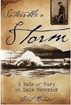 So Terrible a Storm: A Tale of Fury on Lake Superior