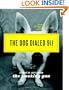 The Dog Dialed 911: A Book of Lists from The Smoking Gun