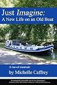 Just Imagine: A New Life on an Old Boat