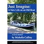 Just Imagine: A New Life on an Old Boat