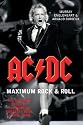 "AC/DC": Maximum Rock and Roll - The Ultimate Story of the World's Greatest Rock and Roll Band