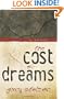 The Cost of Dreams